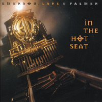 EMERSON, LAKE & PALMER - In The Hot Seat