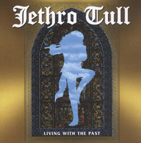 JETHRO TULL - Living With The Past