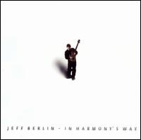 Jeff BERLIN - In Harmony's Way