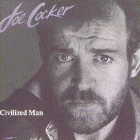 Joe COCKER - Civilized Man