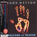 John WETTON - Welcome Back To Heaven