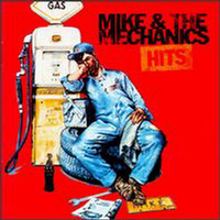 MIKE & The MECHANICS - Hits