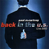 Paul McCARTNEY - Back In The U.S.- Live 2002