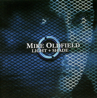 Mike OLDFIELD - Light + Shade
