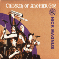 Nick MAGNUS - Children Of Another God