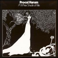 PROCOL HARUM - A Whiter Shade Of Pale