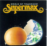 SUPERMAX - World Of Tomorrow