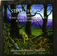 Steve THORNE - Emotional Creatures - Part One