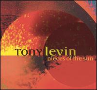 Tony LEVIN - Pieces Of The Sun