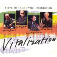 Steve SMITH & VITAL INFORMATION - Vitalizaion