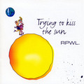 Trying To Kiss The Sun - 2002
