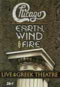CHICAGO / EWF - Live At The Greek Theatre