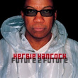 Herbie HANCOCK - Future 2 Future