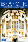 J.S. BACH - Greatest Organ Works Vol. 1 & 2