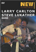 Larry CARLTON & Steve LUKATHER - New Morning, The Paris Concert