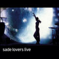 SADE - Lovers Live